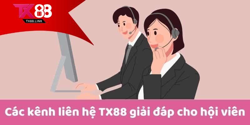 Tổng Đài Liên Hệ TX88 - Giải Quyết Khó Khăn Chỉ Vài Phút 2 Hướng dẫn thao tác liên hệ TX88
